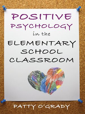 cover image of Positive Psychology in the Elementary School Classroom